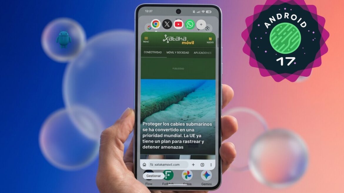 Android 17 estrena las burbujas de apps: la mejor multitarea de Google - burbujas de apps Android