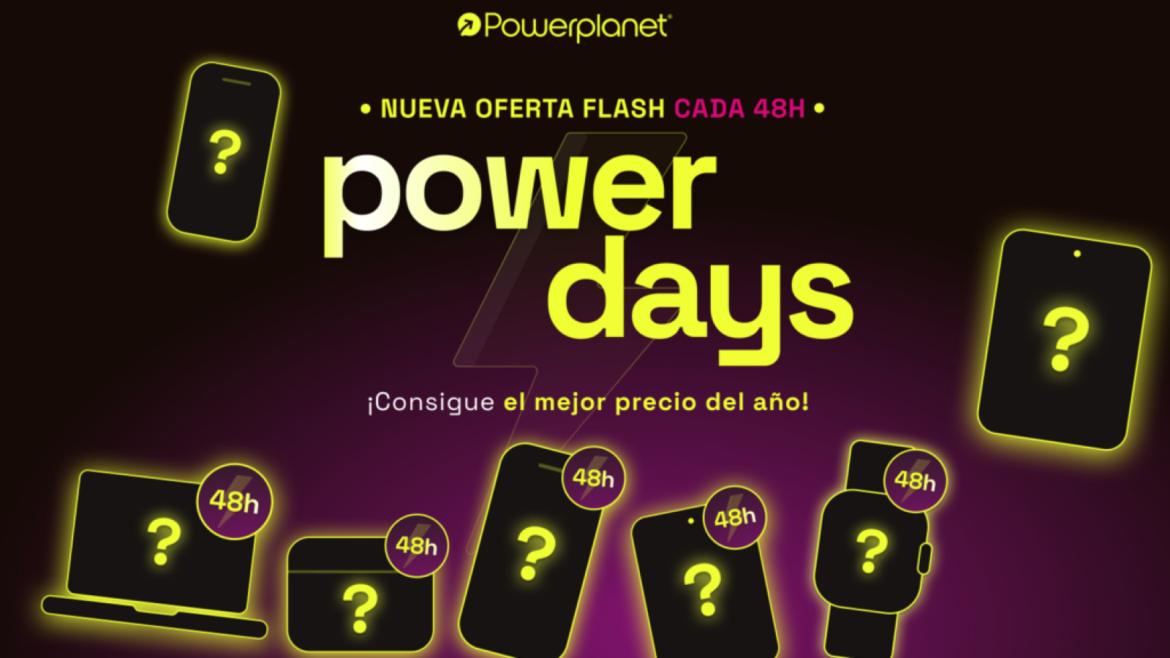 Powerplanet Power Days: ofertas flash cada 48 horas y precios mínimos