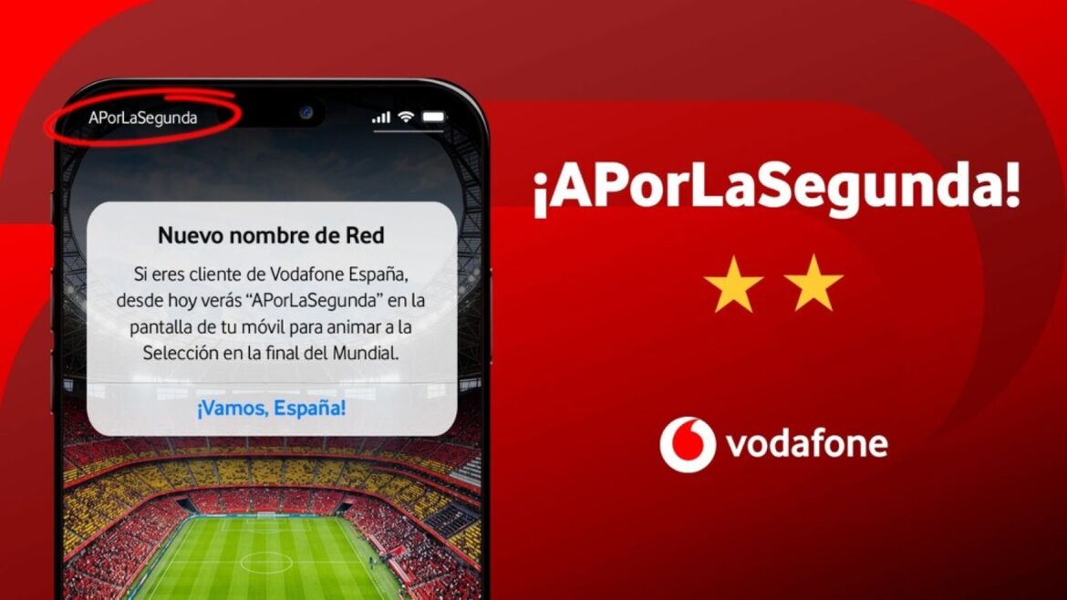 Vodafone cambia el nombre de su red a 'APorLaSegunda' antes de la final - Vodafone APorLaSegunda